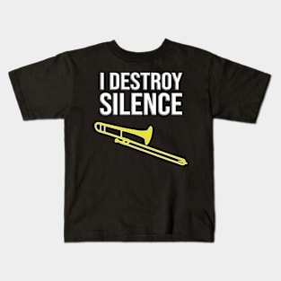 I Destroy Silence Concert Marching Band Trombone Kids T-Shirt